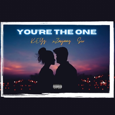 YOU'RE the ONE by KEYz, xZarjaay and Sio - Single