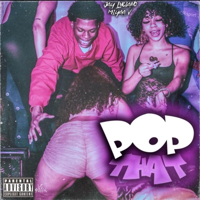 Pop that (feat. Jay Luciano) - Single
