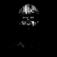 Error 303 - Single - Zen