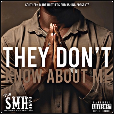 They Don't Know About Me (Street Version) - Single