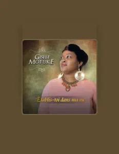 Posłuchaj wykonawcy Gisèle Motuke, obejrzyj teledyski, przeczytaj biografię, zobacz daty tras koncertowych i nie tylko!