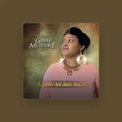 Listen to Gisèle Motuke, watch music videos, read bio, see tour dates & more!