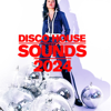 Disco House Sounds 2024 - Various Artists