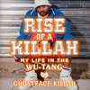 Rise of a Killah - Ghostface Killah
