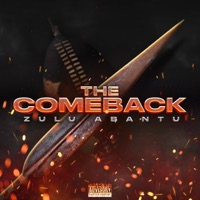 The Comeback - Single - Zulu Abantu