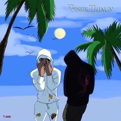 Finer Things (feat. Zill) - Single