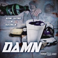 Damn - Single (feat. SAXBLK) - Single - KSM JAYBO