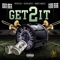 Get 2 It (feat. Boosie Badazz & Kevin Gates) - Psyco Sid lyrics