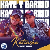 Katiuska - Single - Kaye Y Barrio