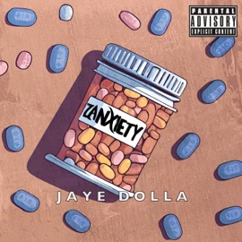 zAnxiety Jaye Dolla