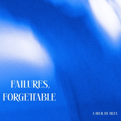 Failures, Forgettable - EP