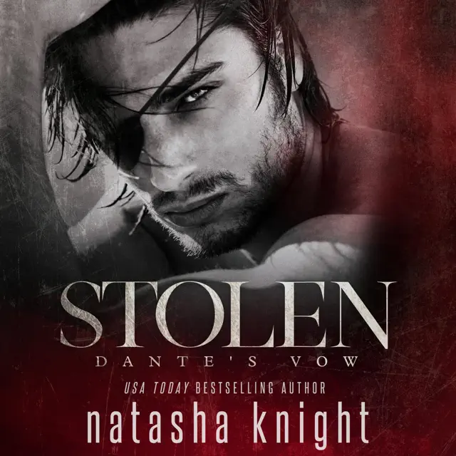 Stolen: Dante's Vow: To Have and to Hold, Book 3 (Unabridged)