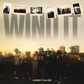 Wind It Creed Tha Kid