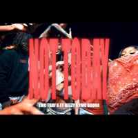 Not Today (feat. YMC Booda & Ty Beezy) - Single - YMC Tray
