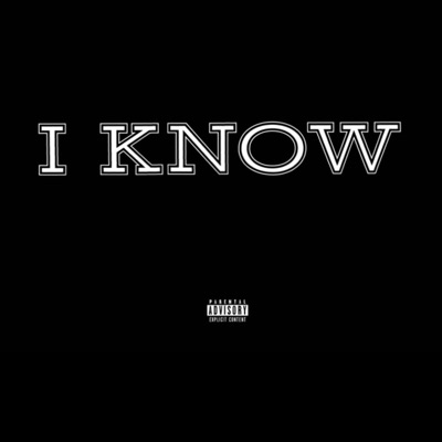 I Know - Single