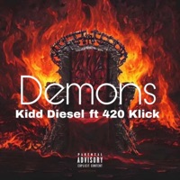 Demons (feat. 420 Klick) - Single - Kidd Diesel