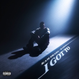 I Got To (feat. Rarin) Kam Prada