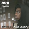 Zo Wil Ze Niet Leven (feat. Loco27 & Alex Euro) - Single