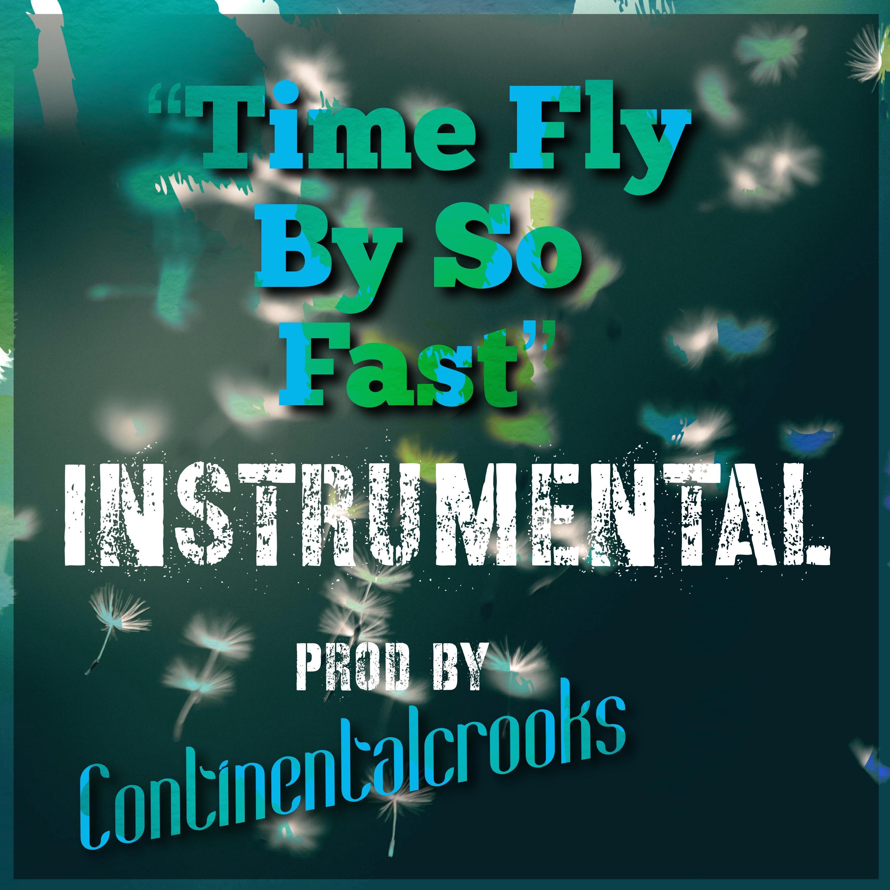Time Fly By So Fast (Instrumental) [Instrumental] - Single