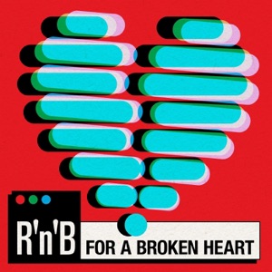 R'n'B for a Broken Heart