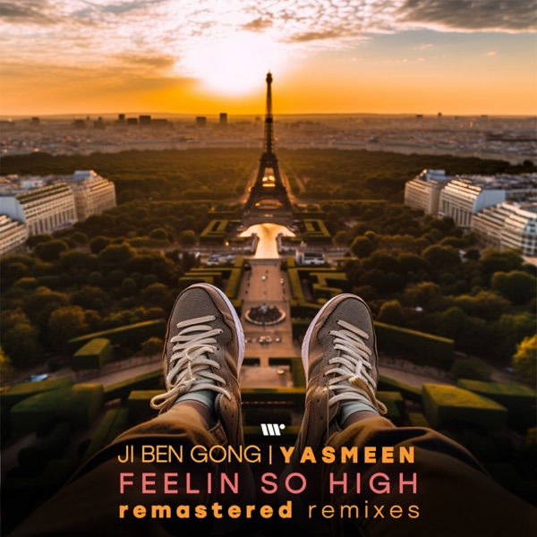 Feelin So High (feat. Yasmeen) [Remastered Remixes] - EP