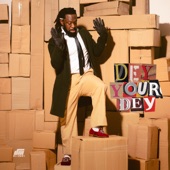 Dey Your Dey artwork