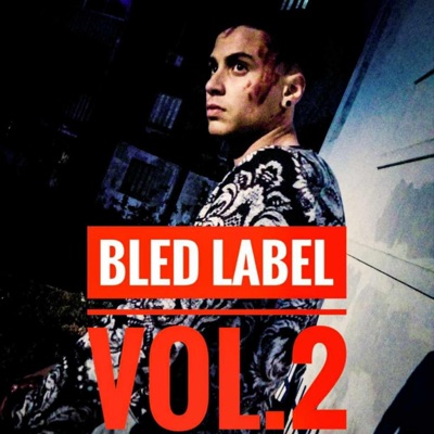 Bled Label (feat. Sayko, DiFayou, Mohcen Akms, Show off, Big Ramsay, Minou FTS, L'artriste, N2Z, L'haj YB & Hfs) - Single
