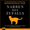 Narren des Zufalls: Die unterschätzte Rolle des Zufalls in unserem Leben - Nassim Nicholas Taleb