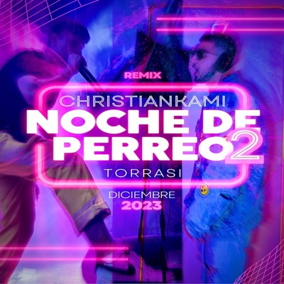 Noche de perreo 2 (feat. Torrasi) [Remix] - Single