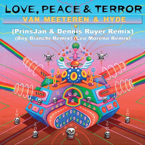 Love, Peace & Terror the Remixes