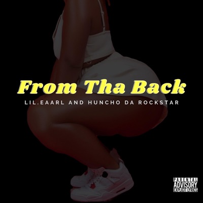 From Tha Back (feat. Huncho Da Rockstar) - Single