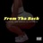 From Tha Back (feat. Huncho Da Rockstar)