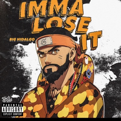 Imma Lose It - Single