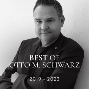 The Best of Otto M. Schwarz