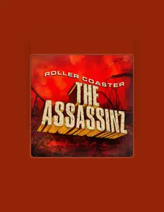 Poslechněte si interpreta The Assassinzs, sledujte hudební videa, přečtěte si životopis, podívejte se na data turné a další informace.