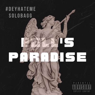 Hells Paradise (feat. #DeyHateMe) - EP