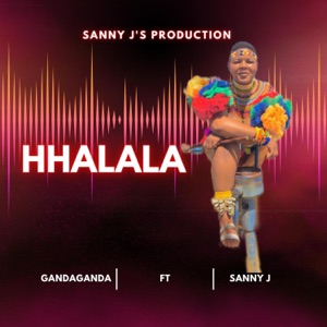 Hhalala (feat. Gandaganda)