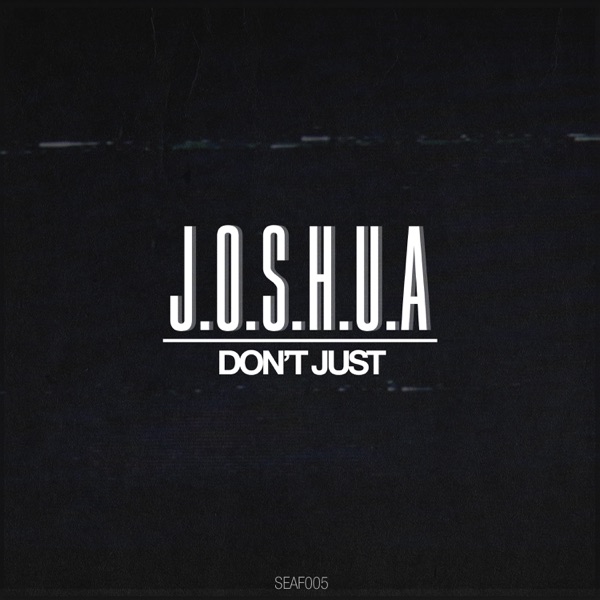 Don't Just - Single