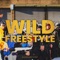 Wild Freestyle - Drippednfilthy lyrics