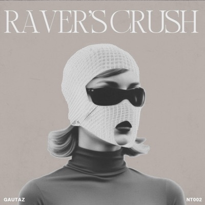 Raver's Crush - Single