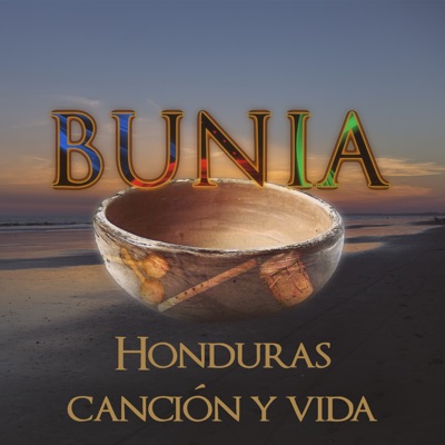 Bunia - Honduras Canción y Vida (feat. Gaby Flores)