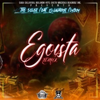 Egoista (feat. The Seler) [Remix Version] - Single - ELJugador FlyBoy