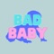 Bad Baby - Matter. lyrics