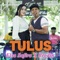 Tulus - Elsa Safira & Brodin lyrics