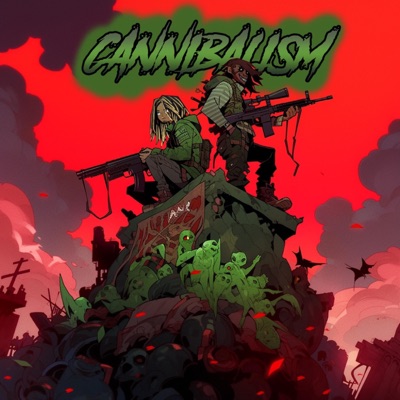 Cannibalism (feat. Undead Papi) - Single
