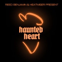 Haunted Heart - Single - Heatmiser & Reed Benjamin