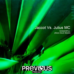 Wonderful (Iñigo Rave Remix) [Jaccot vs. Julius MC]