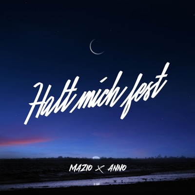 Halt mich fest (feat. Anno) - Single