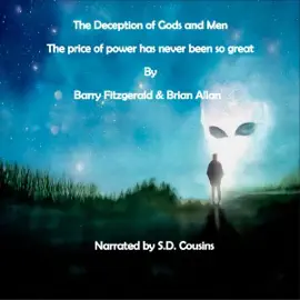 The Deception of Gods and Men: The Price of Power Has Never Been so Great (Unabridged)