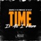 Time is all i have (feat. VIP & K Niggz) - 2dayz lyrics